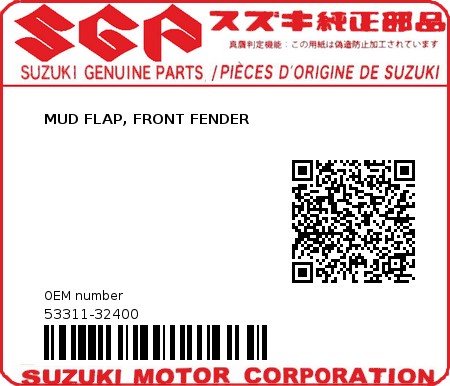 Product image: Suzuki - 53311-32400 - MUD FLAP, FRONT FENDER  0