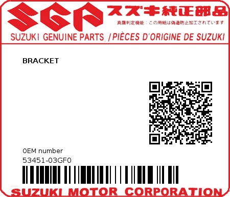 Product image: Suzuki - 53451-03GF0 - BRACKET          0