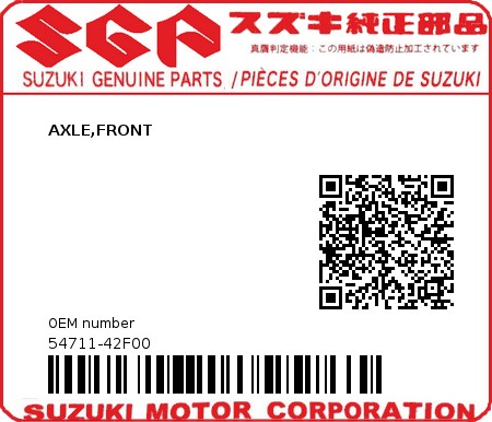 Product image: Suzuki - 54711-42F00 - AXLE,FRONT  0