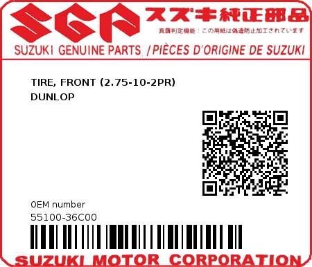 Product image: Suzuki - 55100-36C00 - TIRE, FRONT (2.75-10-2PR)                     DUNLOP          0