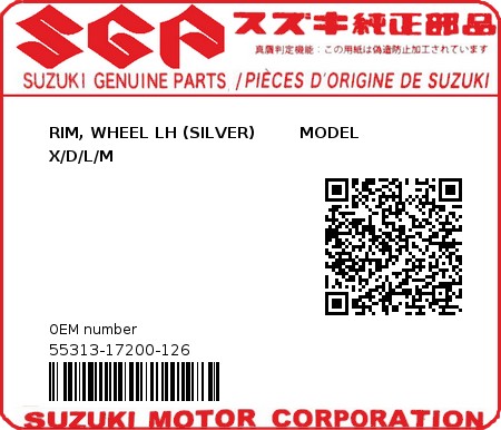 Product image: Suzuki - 55313-17200-126 - RIM, WHEEL LH (SILVER)        MODEL X/D/L/M  0