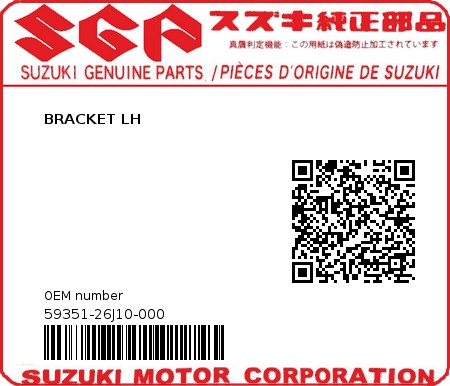 Product image: Suzuki - 59351-26J10-000 - BRACKET LH  0