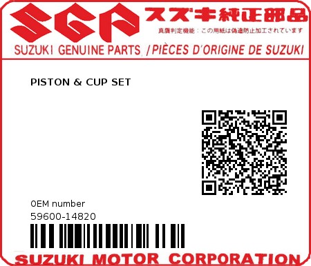 Product image: com.oemmotorparts.site.service.webshopapi.genericmodels.QProductBrand@13dbac59 - 59600-14820 - PISTON & CUP SET          0