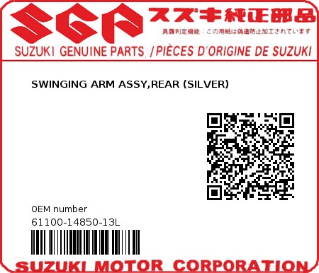 Product image: Suzuki - 61100-14850-13L - SWINGING ARM ASSY,REAR (SILVER)  0