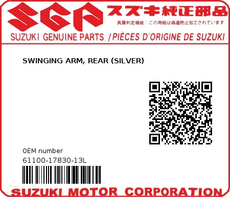 Product image: Suzuki - 61100-17830-13L - SWINGING ARM, REAR (SILVER)  0