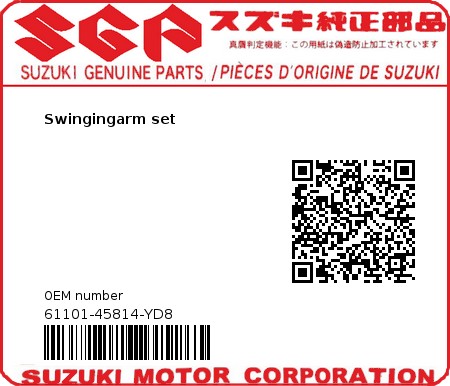 Product image: Suzuki - 61101-45814-YD8 - Swingingarm set  0