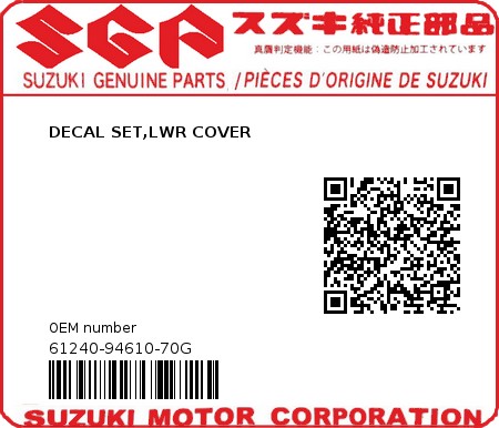 Product image: Suzuki - 61240-94610-70G - DECAL SET,LWR COVER  0