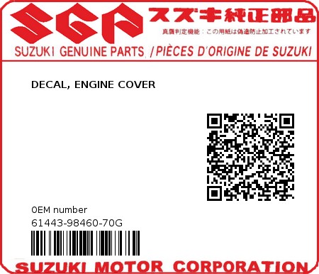 Product image: Suzuki - 61443-98460-70G - DECAL, ENGINE COVER  0