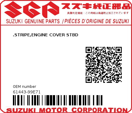 Product image: Suzuki - 61443-99E71 -  .STRIPE,ENGINE COVER STBD  0