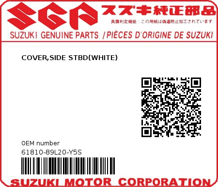 Product image: Suzuki - 61810-89L20-Y5S - COVER,SIDE STBD(WHITE)  0