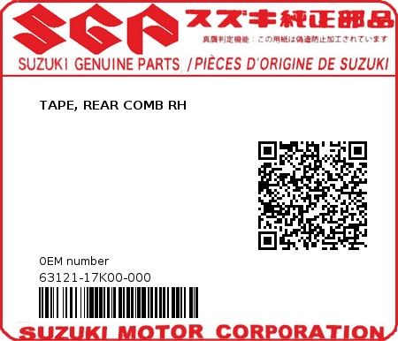 Product image: Suzuki - 63121-17K00-000 - TAPE, REAR COMB RH  0