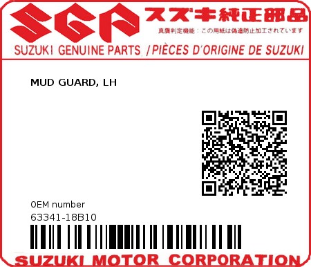 Product image: Suzuki - 63341-18B10 - MUD GUARD, LH          0