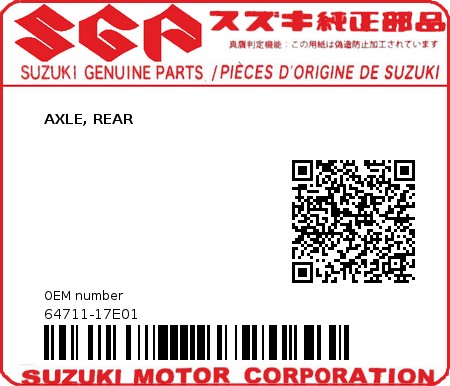 Product image: Suzuki - 64711-17E01 - AXLE, REAR          0