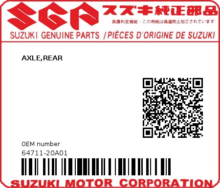 Product image: Suzuki - 64711-20A01 - AXLE,REAR          0