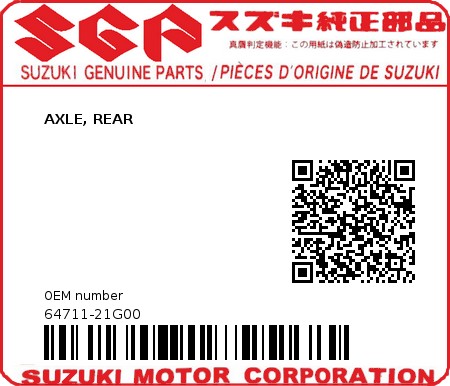Product image: Suzuki - 64711-21G00 - AXLE, REAR          0