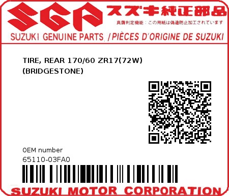 Product image: Suzuki - 65110-03FA0 - TIRE, REAR 170/60 ZR17(72W) (BRIDGESTONE)          0