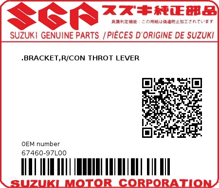 Product image: Suzuki - 67460-97L00 -  .BRACKET,R/CON THROT LEVER  0