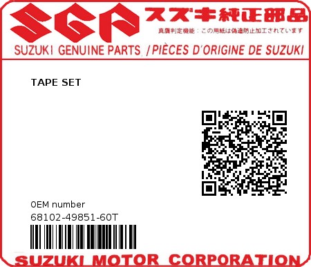 Product image: Suzuki - 68102-49851-60T - TAPE SET  0
