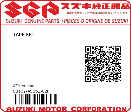 Product image: Suzuki - 68102-49851-62F - TAPE SET  0
