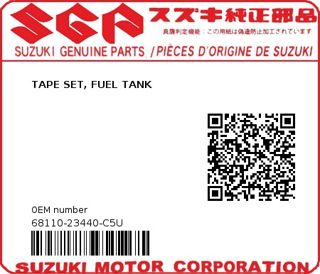 Product image: Suzuki - 68110-23440-C5U - TAPE SET, FUEL TANK  0