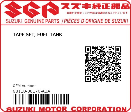 Product image: Suzuki - 68110-38E70-ABA - TAPE SET, FUEL TANK  0
