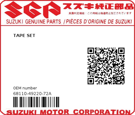 Product image: Suzuki - 68110-49220-72A - TAPE SET  0