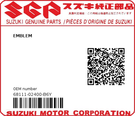 Product image: Suzuki - 68111-02400-B6Y - EMBLEM  0