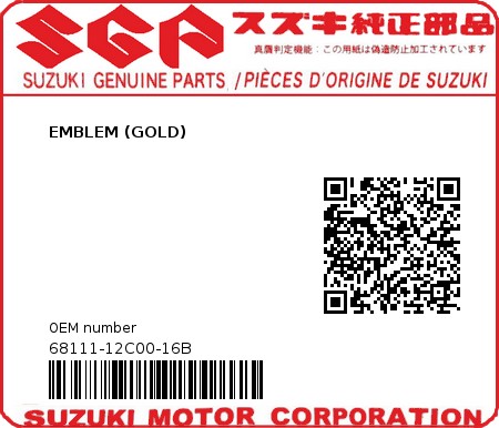 Product image: Suzuki - 68111-12C00-16B - EMBLEM (GOLD)  0