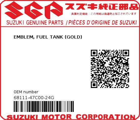 Product image: Suzuki - 68111-47C00-24G - EMBLEM, FUEL TANK (GOLD)  0