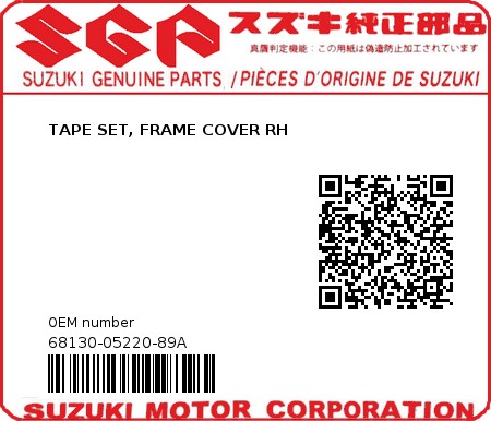 Product image: Suzuki - 68130-05220-89A - TAPE SET, FRAME COVER RH  0
