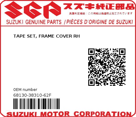 Product image: Suzuki - 68130-38310-62F - TAPE SET, FRAME COVER RH  0