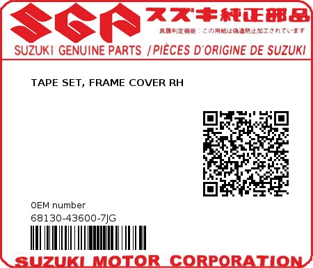 Product image: Suzuki - 68130-43600-7JG - TAPE SET, FRAME COVER RH  0