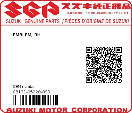 Product image: Suzuki - 68131-05220-89R - EMBLEM, RH  0