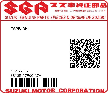 Product image: Suzuki - 68135-17E00-A7V - TAPE, RH  0