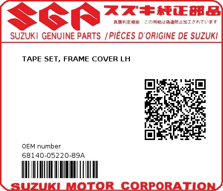 Product image: Suzuki - 68140-05220-89A - TAPE SET, FRAME COVER LH  0