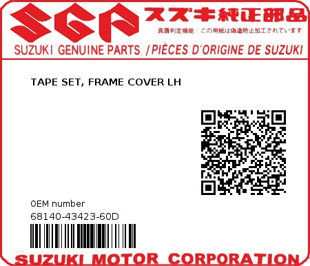 Product image: Suzuki - 68140-43423-60D - TAPE SET, FRAME COVER LH  0
