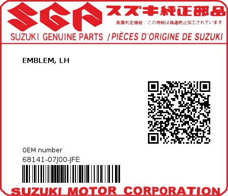 Product image: Suzuki - 68141-07J00-JFE - EMBLEM, LH  0