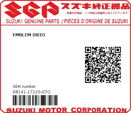 Product image: Suzuki - 68141-17220-07G - EMBLEM (RED)  0