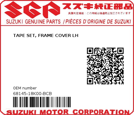 Product image: Suzuki - 68145-18K00-BCB - TAPE SET, FRAME COVER LH  0