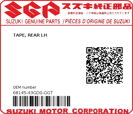 Product image: Suzuki - 68145-43GD0-GGT - TAPE, REAR LH  0