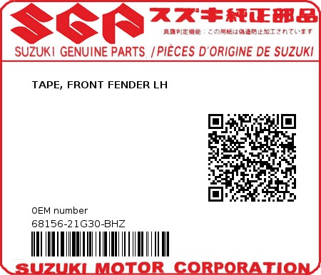 Product image: Suzuki - 68156-21G30-BHZ - TAPE, FRONT FENDER LH  0