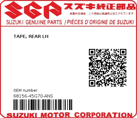 Product image: Suzuki - 68156-45G70-ANS - TAPE, REAR LH  0