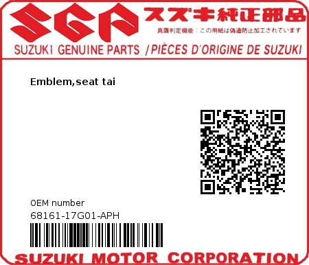 Product image: Suzuki - 68161-17G01-APH - Emblem,seat tai  0