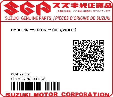 Product image: Suzuki - 68181-23K00-BGW - EMBLEM. ""SUZUKI"" (RED/WHITE)  0