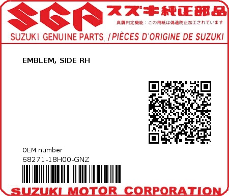 Product image: Suzuki - 68271-18H00-GNZ - EMBLEM, SIDE RH  0
