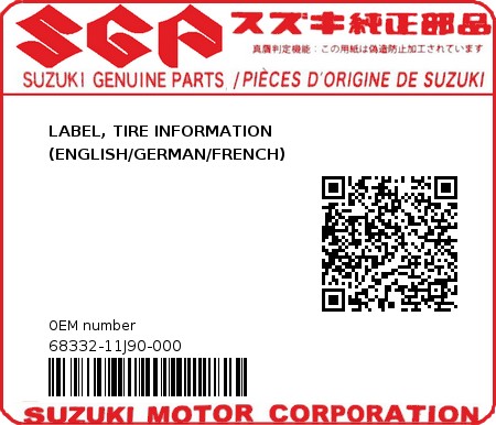 Product image: Suzuki - 68332-11J90-000 - LABEL, TIRE INFORMATION (ENGLISH/GERMAN/FRENCH)  0