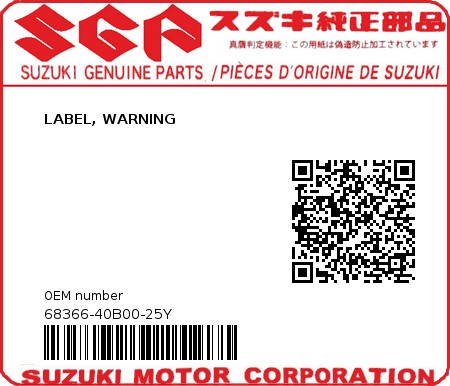 Product image: Suzuki - 68366-40B00-25Y - LABEL, WARNING  0