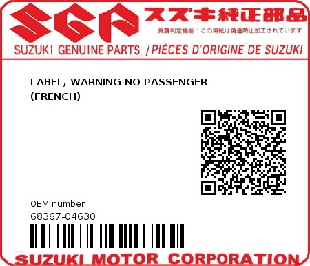 Product image: Suzuki - 68367-04630 - LABEL, WARNING NO PASSENGER                     (FRENCH)          0