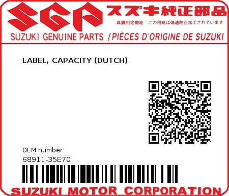 Product image: Suzuki - 68911-35E70 - LABEL, CAPACITY (DUTCH)  0