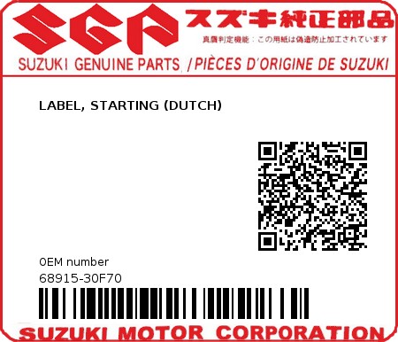 Product image: Suzuki - 68915-30F70 - LABEL, STARTING (DUTCH)  0